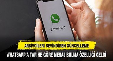 WhatsApp'a Tarihe Göre Mesaj Arama Özelliği Geldi!
