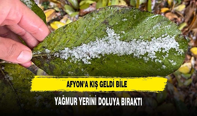 Yağmur yerini dolu'ya bıraktı