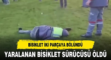YARALANAN MOTOSİKLET SÜRÜCÜSÜ ÖLDÜ
