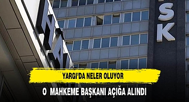 YARGI'DA NELER OLUYOR
