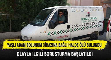YAŞLI ADAM SOLUNUM CİHAZINA BAĞLI HALDE ÖLÜ BULUNDU
