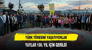 Yaylar 100. yıl için gerildi