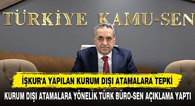 İşkur'a Yapılan Kurum Dışı Atamalara Tepki