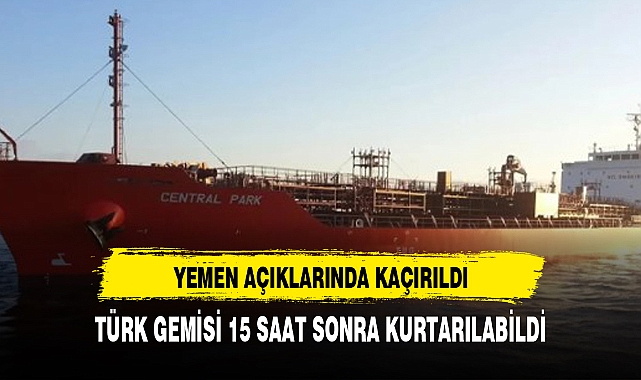 Yemen açıklarında kaçırılan gemiye nefes kesen operasyon