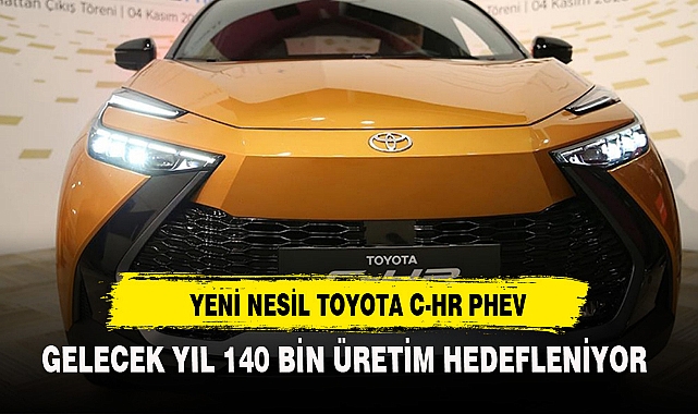 YENİ NESİL TOYOTA C-HR PHEV