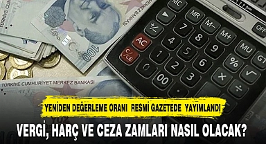 YENİDEN DEĞERLEME ORANI  RESMİ GAZETEDE  YAYIMLANDI