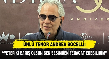 “YETER Kİ BARIŞ OLSUN BEN SESİMDEN FERAGAT EDEBİLİRİM”