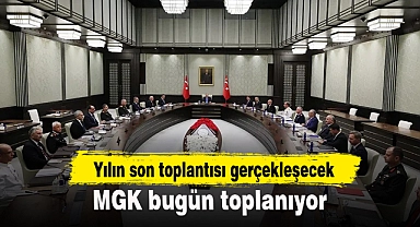 Yılın son MGK toplantısı bugün