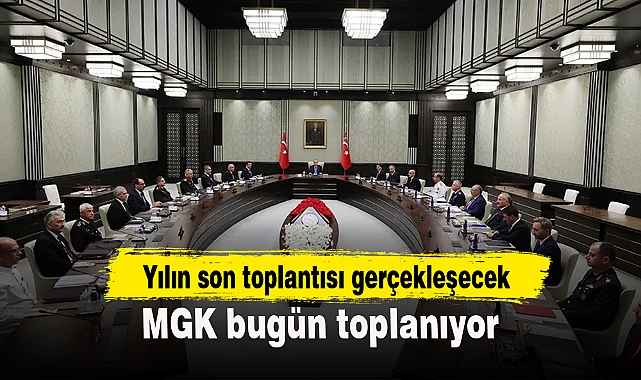Yılın son MGK toplantısı bugün