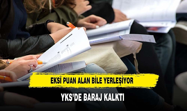 YKS'de baraj kalkınca, eksi net ile üniversite kapısı açıldı