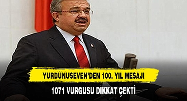 YURDUNUSEVEN'DEN 100 YIL MESAJI