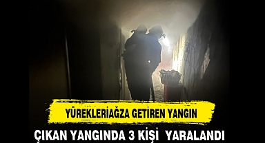 YÜREKLERİAĞZA GETİREN YANGIN