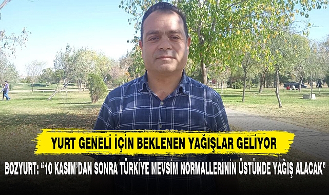 Yurt Geneli İçin Beklenen Yağışlar Geliyor