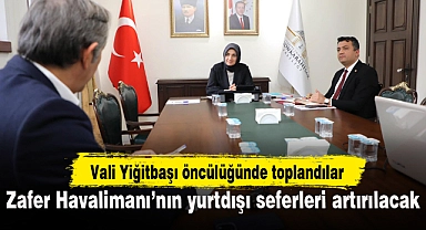 Zafer Havalimanı’nın yurtdışı seferleri artırılacak