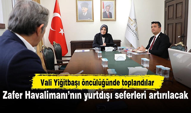Zafer Havalimanı’nın yurtdışı seferleri artırılacak