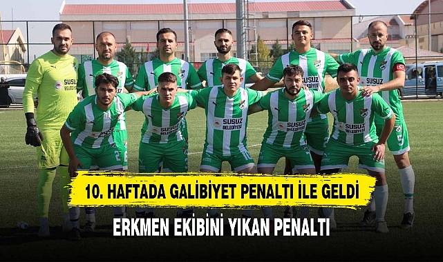 10.HAFTADA GALİBİYET PENALTI İLE GELDİ