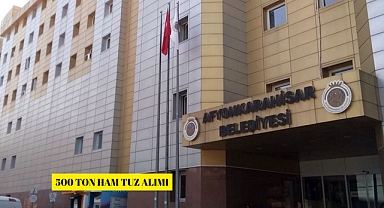 500 TON HAM TUZ ALIMI AFYONKARAHİSAR BELEDİYESİ FEN İŞLERİ MÜDÜRLÜĞÜ