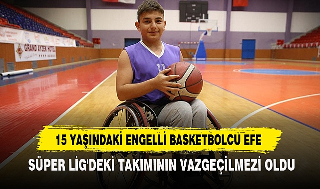 15 Yaşındaki Engelli Basketbolcu Efe