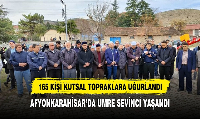 165 kişi UMRE ibadeti için uğurlandı