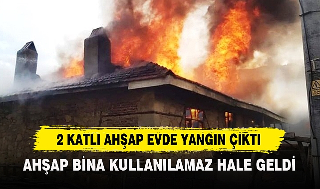 2 Katlı Ahşap Evde Yangın Çıktı