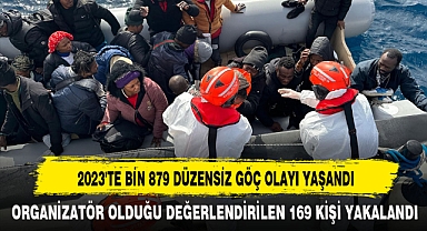 2023'TE BİN 879 DÜZENSİZ GÖÇ OLAYI YAŞANDI