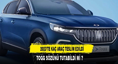 2023'TE KAÇ ARAÇ TESLİM EDİLDİ