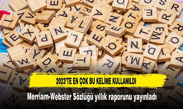 2023'ün en çok kullanılan kelimesi belli oldu