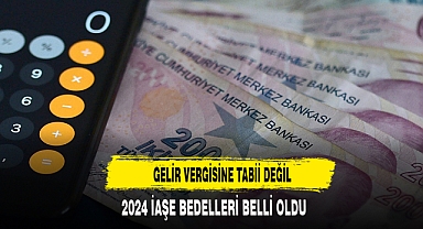 2024 İAŞE BEDELLERİ BELLİ OLDU