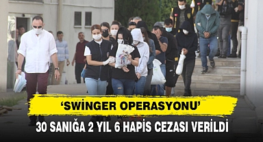 30 Sanığa 2 Yıl 6 Hapis Cezası Verildi
