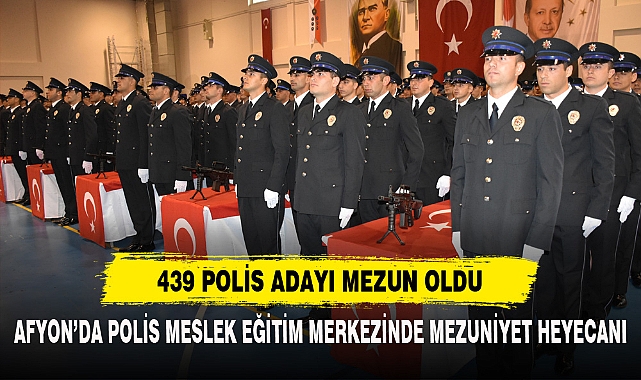 439 Polis Adayı Mezun Oldu