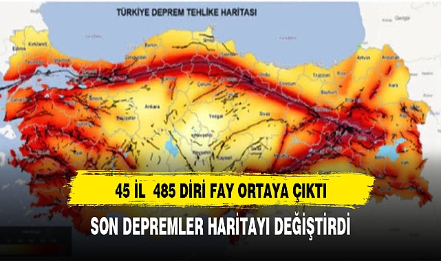 45 il, 485 diri fay: Son depremler haritayı değiştirdi