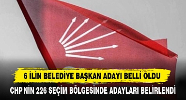 6 İlin Belediye Başkan Adayı Belli Oldu