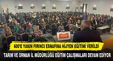 600'e Yakın Fırıncı Esnafına Hijyen Eğitimi Verildi