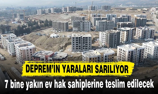 7 bine yakın ev hak sahiplerine teslim edilecek