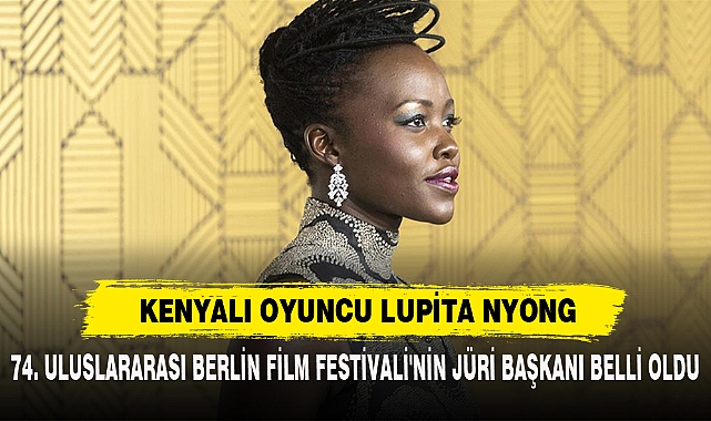 74. Uluslararası Berlin Film Festivali'nin Jüri Başkanı Belli Oldu