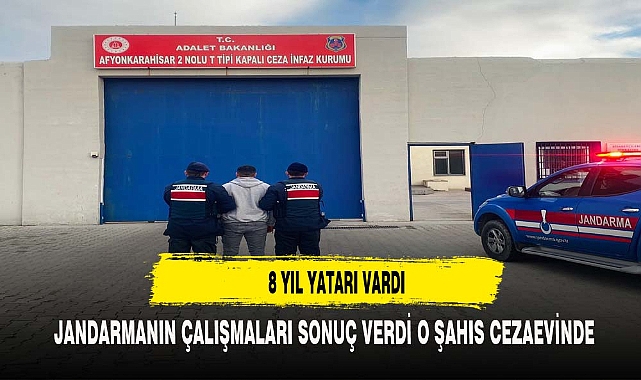 8 YIL YATARI VARDI JANDARMA ANSIZIN YAKALADI