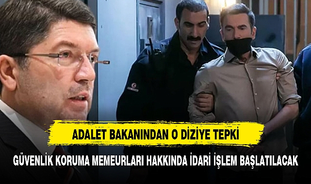 Adalet Bakanı'ndan televizyon dizisine tepki:Soruşturulacak