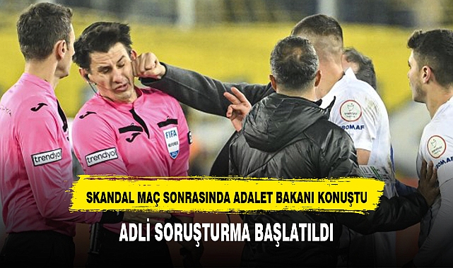 Adalet Bakanı Tunç: Hakem Halil Umut Meler'e yönelik yumruklu saldırıyla ilgili adli soruşturma başlatıldı