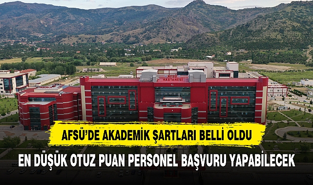 AFSÜ'de akademik teşvik başvuru ve değerlendirme süreci kriterleri yayınlandı