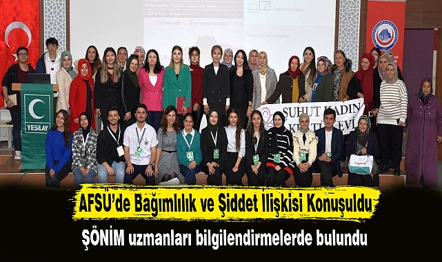 AFSÜ’de Bağımlılık ve Şiddet İlişkisi Konuşuldu
