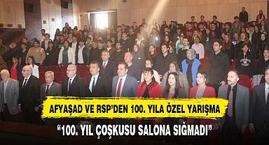 AFYAŞAD VE RSP'DEN 100. YILA ÖZEL YARIŞMA