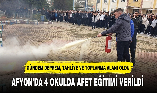 AFYON’DA 4 OKULDA AFET EĞİTİMİ VERİLDİ