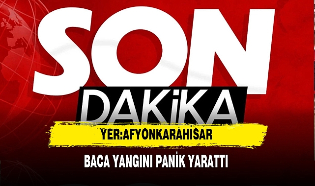 Afyon'da Baca Yangını Panik Yarattı