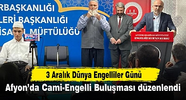 Afyon’da Cami-Engelli Buluşması düzenlendi