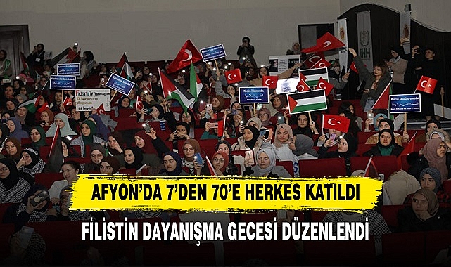 Afyon'da ‘Filistin Dayanışma Gecesi’ düzenlendi.