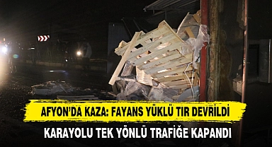 Afyon’da Kaza: Fayans Yüklü Tır Devrildi