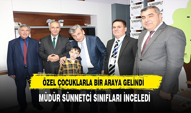 Afyon'da Özel Çocuklarla Bir Araya Gelindi. Müdür Sünnetci  Sınıfları İnceledi