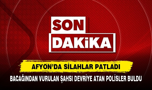 Afyon’da Silahlar Patladı