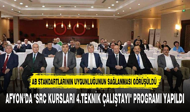 AFYON'DA "SRC KURSLARI 4.TEKNİK ÇALIŞTAYI" PROGRAMI YAPILDI