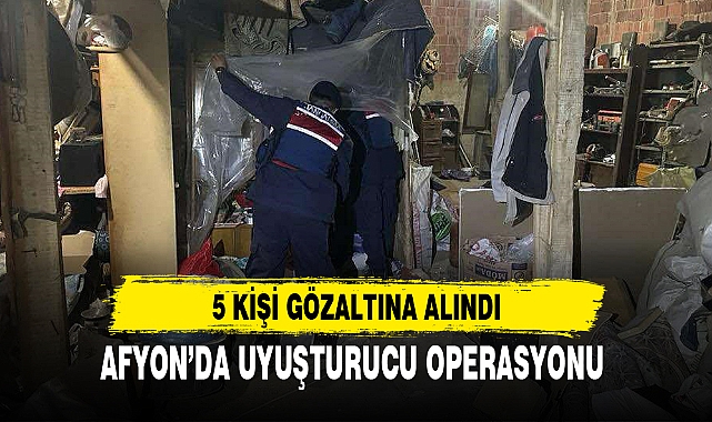 AFYON’DA UYUŞTURUCU OPERASYONU